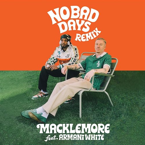 NO BAD DAYS Macklemore feat. Armani White, Collett