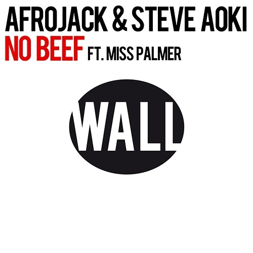 No Beef Afrojack & Steve Aoki