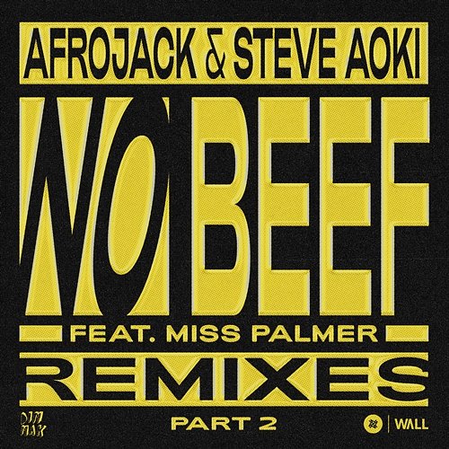 No Beef Afrojack & Steve Aoki feat. Miss Palmer
