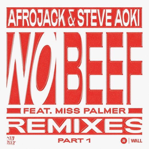No Beef Afrojack & Steve Aoki feat. Miss Palmer