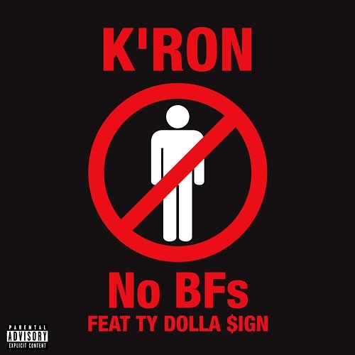No BFs K'Ron feat. Ty Dolla $ign