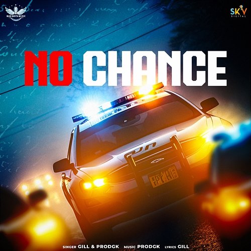No Chance Gill & Prodgk