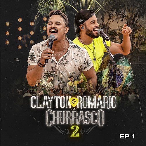 No Churrasco 2 Clayton & Romário