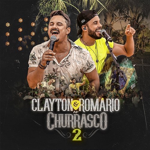 No Churrasco 2 Clayton & Romário