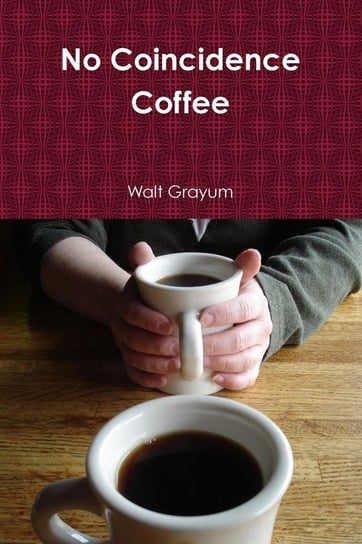 No Coincidence Coffee Grayum Walt