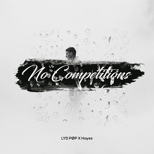 No Competitions LYD PØP x Hayes