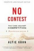 No Contest: The Case Against Competition Kohn Alfie Etc, Kohn