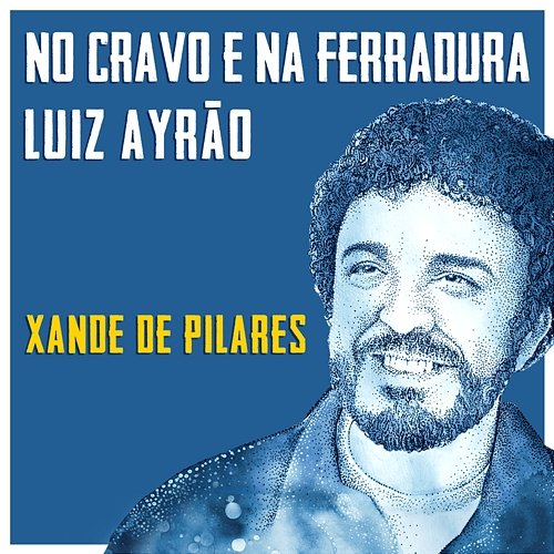 No Cravo E Na Ferradura Luiz Ayrão, Xande De Pilares