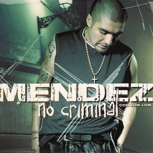 No Criminal Mendez feat. Low-Low