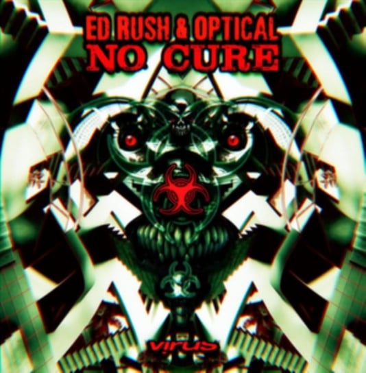 No Cure Ed Rush & Optical