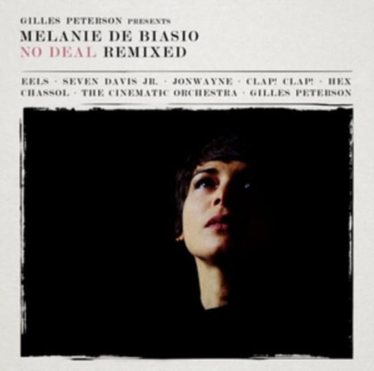 No Deal Remixed Presented By Gilles Peterson De Biasio Melanie