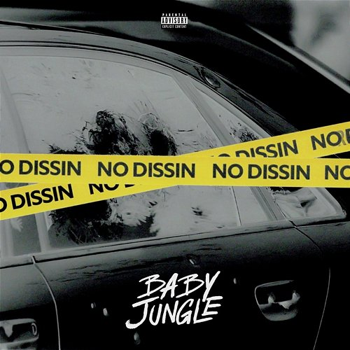 No Dissin Baby Jungle