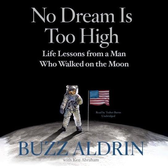No Dream Is Too High Abraham Ken, Aldrin Buzz