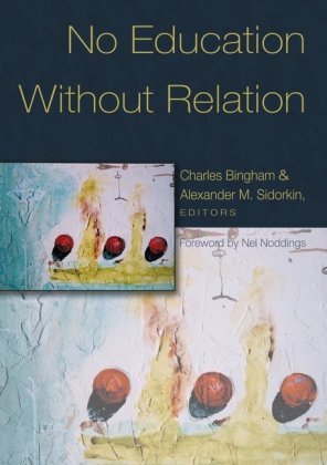 No Education Without Relation Charles Bingham