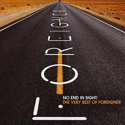 No End in Sight: The Very Best of Foreigner Foreigner
