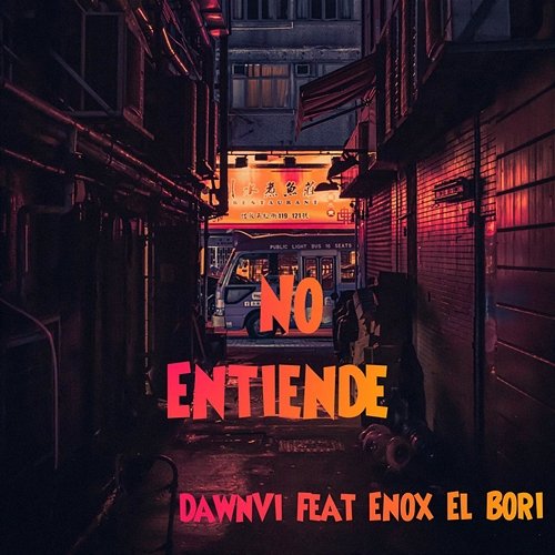 No Entiende DawnVi feat. Enox El Bori