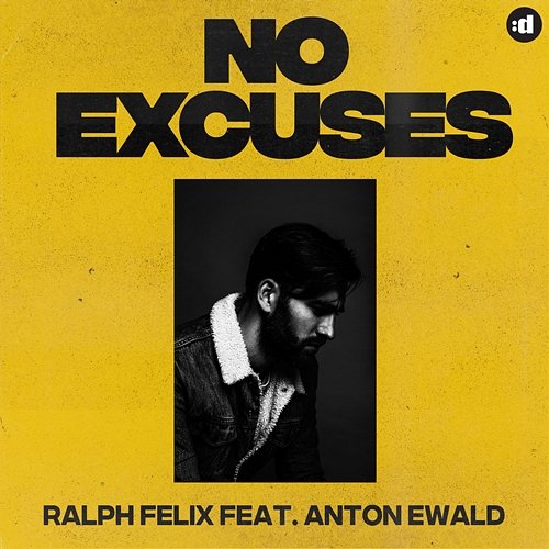 No Excuses Ralph Felix feat. Anton Ewald