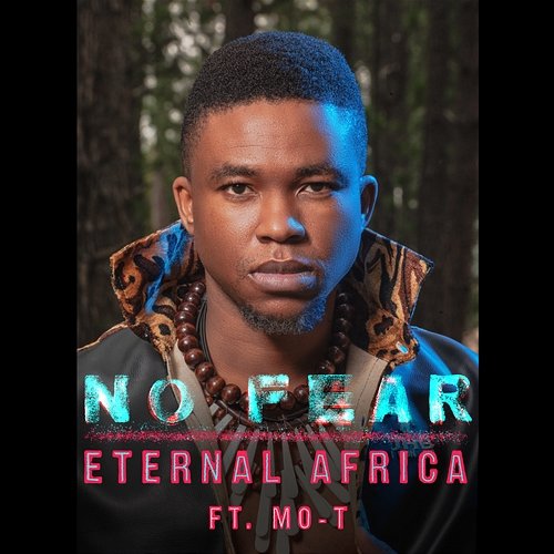 No Fear Eternal Africa