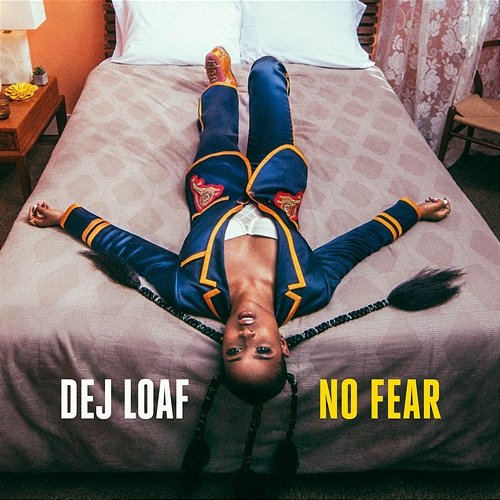 No Fear Dej Loaf