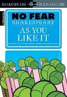 No Fear Shakespeare: As You Like It Shakespeare William