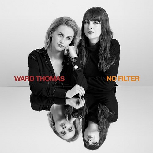 No Filter (Alternative Mixes) Ward Thomas
