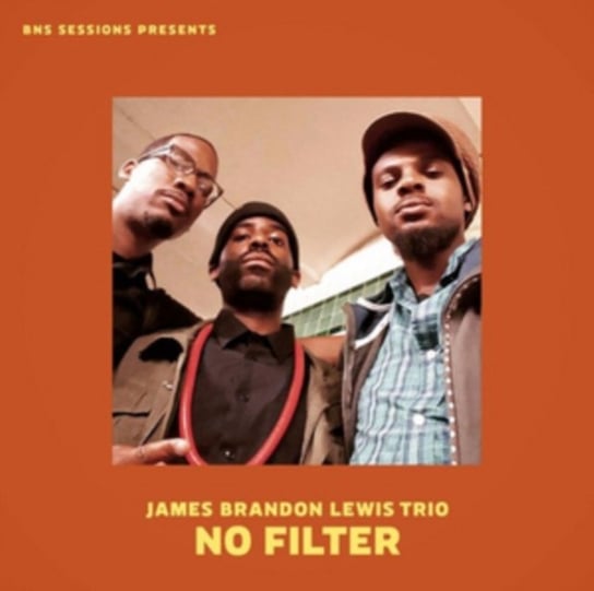 No Filter James Brandon Lewis Trio
