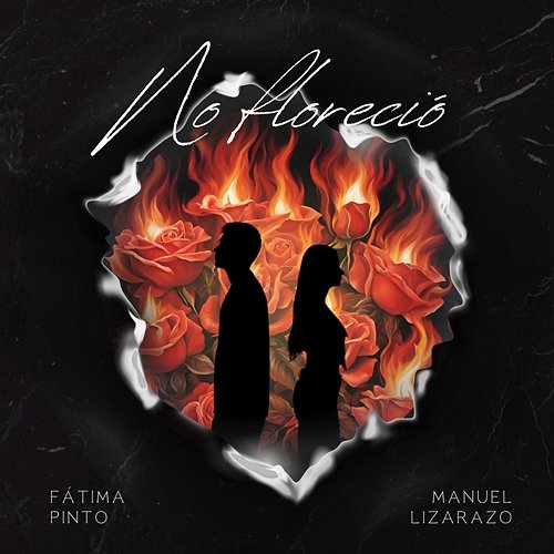 NO FLORECIÓ Fátima Pinto & Manuel Lizarazo