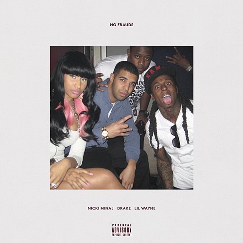 No Frauds Nicki Minaj, Drake, Lil Wayne
