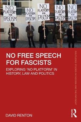 No Free Speech for Fascists: Exploring 'No Platform' in History, Law and Politics Opracowanie zbiorowe