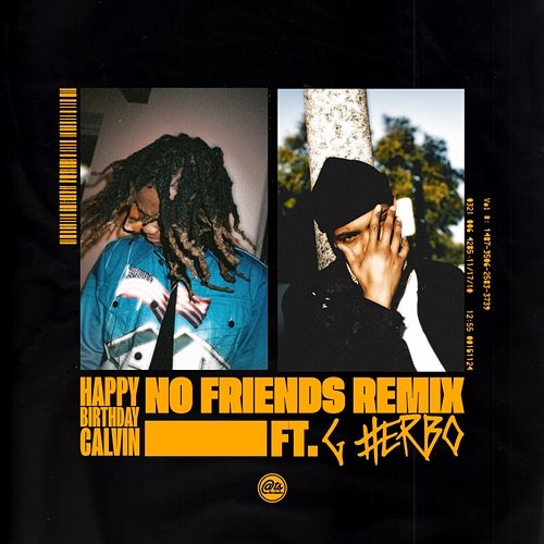 No Friends HappyBirthdayCalvin feat. G Herbo