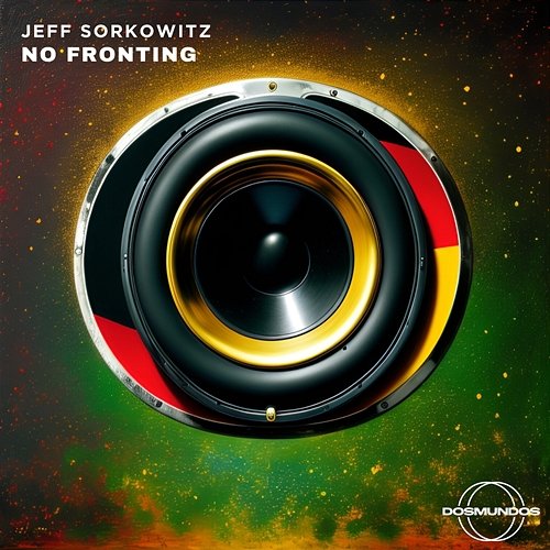 No Fronting Jeff Sorkowitz