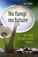 No fungi no future Lelley Jan I.