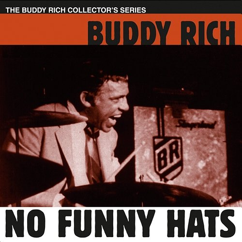 No Funny Hats Buddy Rich
