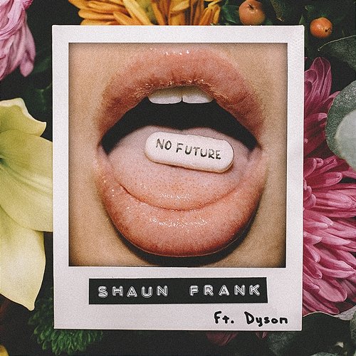 No Future Shaun Frank feat. DYSON