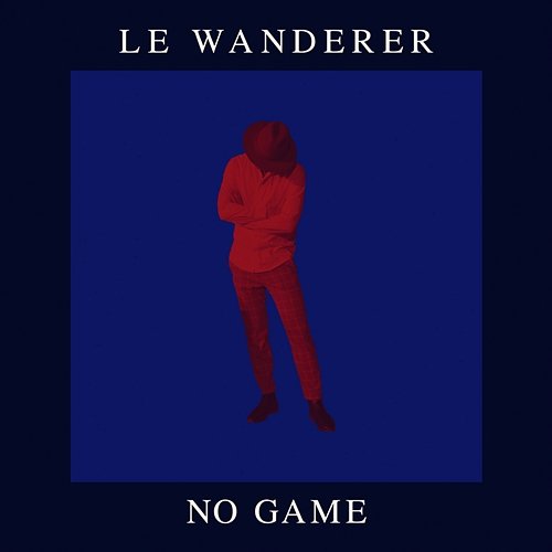 No Game Le Wanderer