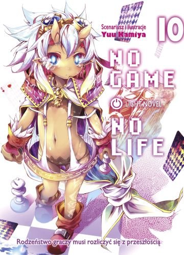 No Game No Life Light Novel. Tom 10 Kamiya Yuu