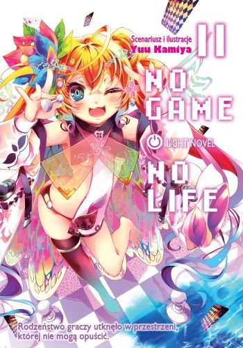 No Game No Life Light Novel. Tom 11 Kamiya Yuu