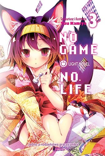 No Game No Life Light Novel. Tom 3 Kamiya Yuu