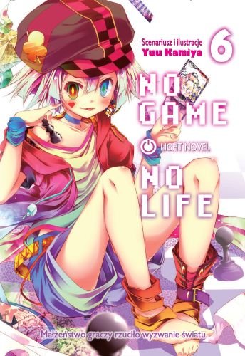No Game No Life Light Novel. Tom 6 Kamiya Yuu