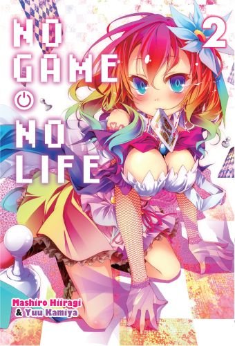 No Game No Life. Tom 2 Hiiragi Mashiro, Kamiya Yuu