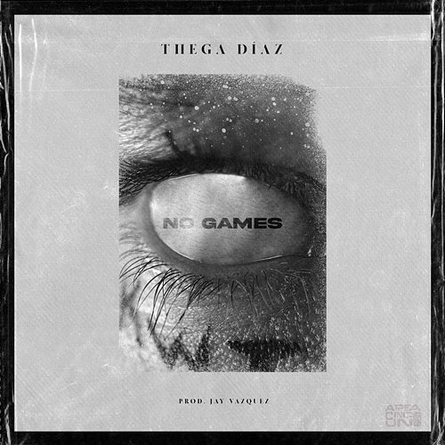 No Games Thega Diaz, Jay Vázquez