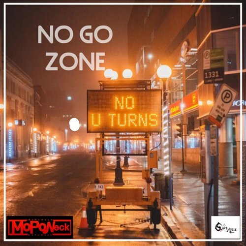 No Go Zone MoPoNeck