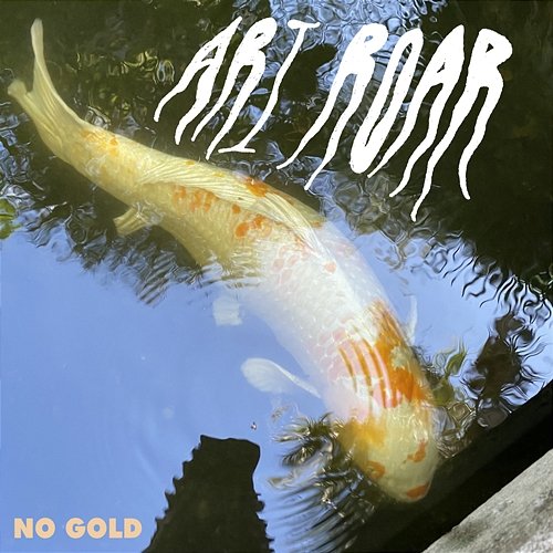 No Gold Ari Roar