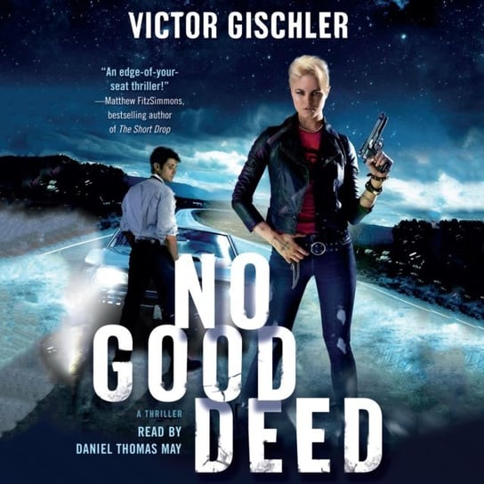 No Good Deed Gischler Victor