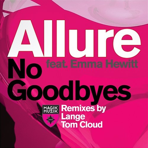 No Goodbyes Allure and Emma Hewitt