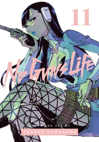 No Guns Life. Volume 11 Tasuku Karasuma
