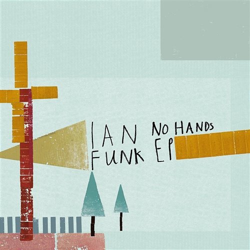 No Hands Ian Funk