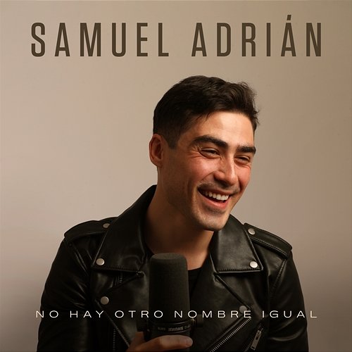 No Hay Otro Nombre Igual Samuel Adrián feat. Jesus Molina