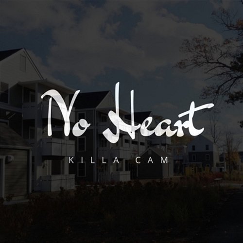 No Heart KillaCam feat. ZZ, Big JT