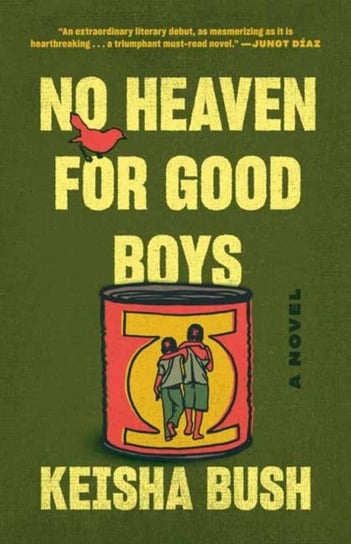 No Heaven for Good Boys Keisha Bush